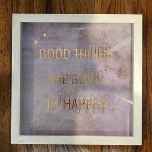 Home goods “good things are going to happen” sign